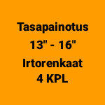 Tasapainotus 13" - 16" Irtorenkaat (4 kpl) | Verkkoajanvaraus